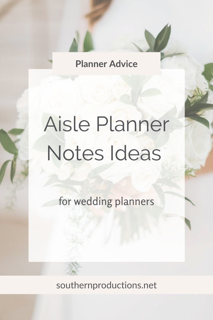 10 Essential Aisle Planner Notes You Need for Your Wedding