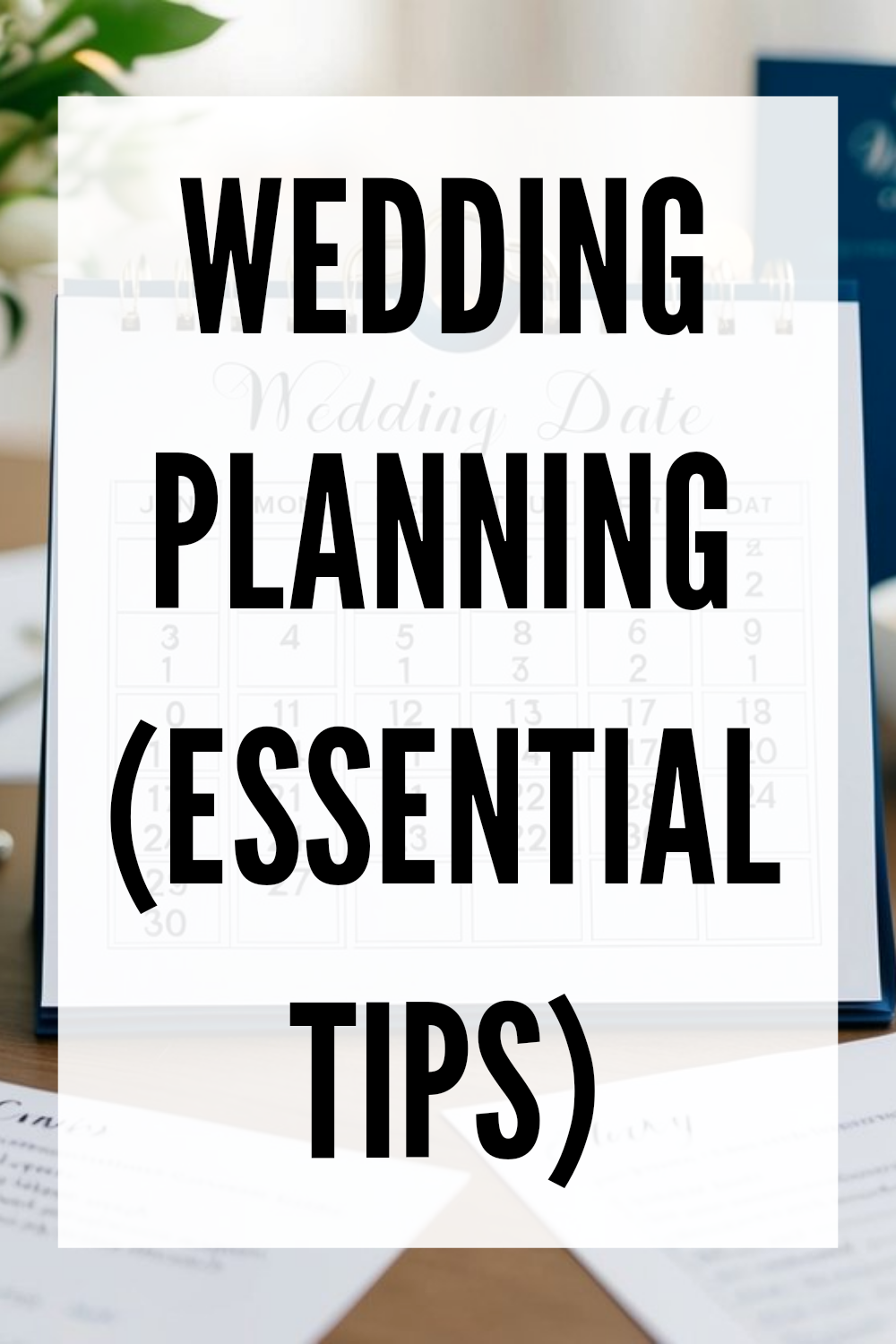 Plan the Perfect Wedding with These Essential Tips & Printable Checklists
