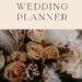 Simplify Your Wedding Planning with This 33-Page Digital Planner Simplify Your Wedding Planning with This 33-Page Digital Planner