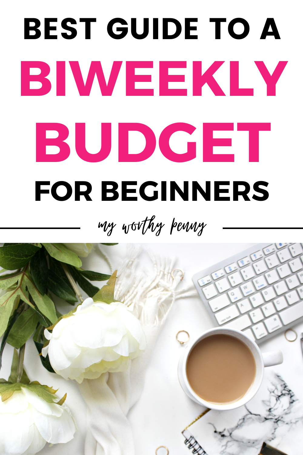 Easy Biweekly Budgeting Made Simple