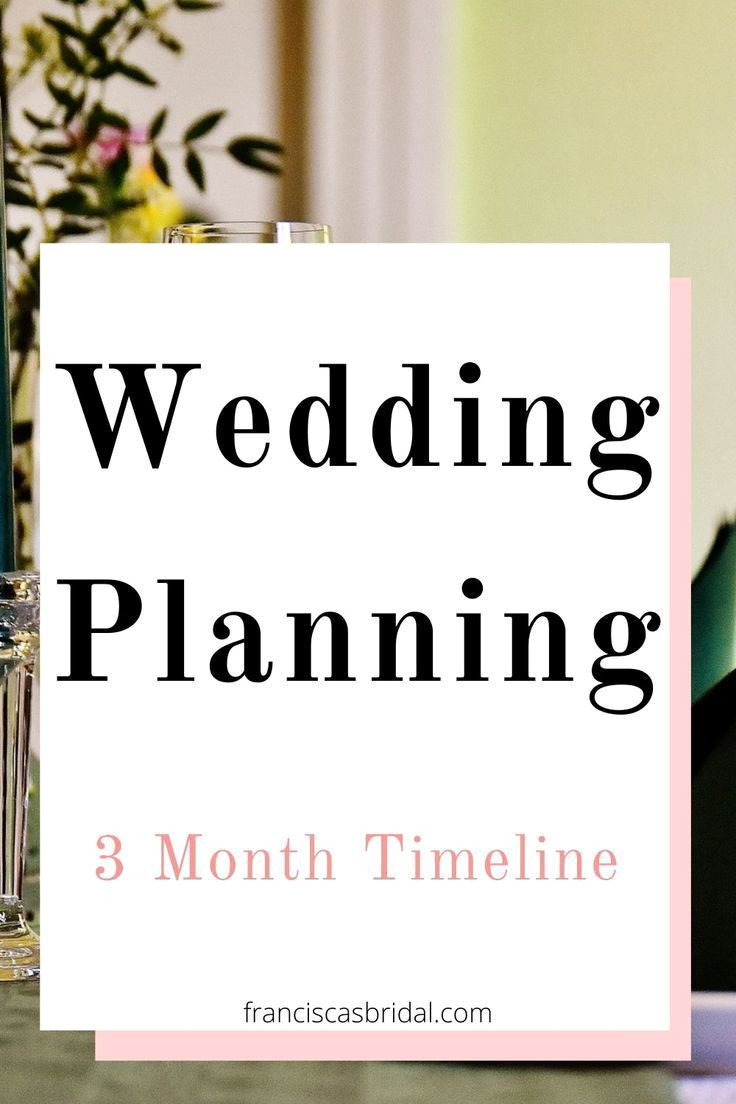 Plan Your Dream Wedding: 3-Month Countdown Checklist