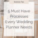 5 Essential Processes to Master as a Wedding Planner