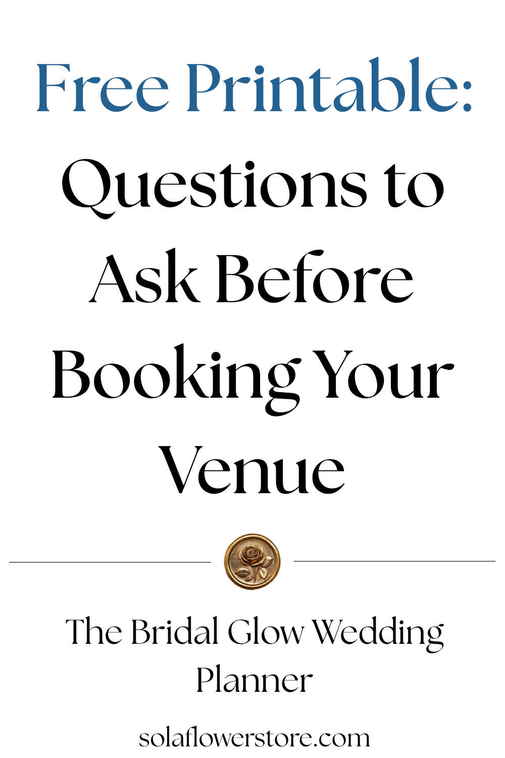 Saying Yes to the Perfect Venue: 10 Essential Questions